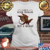 I Am A Book Dragon Not A Worm Shirt Ladies tee