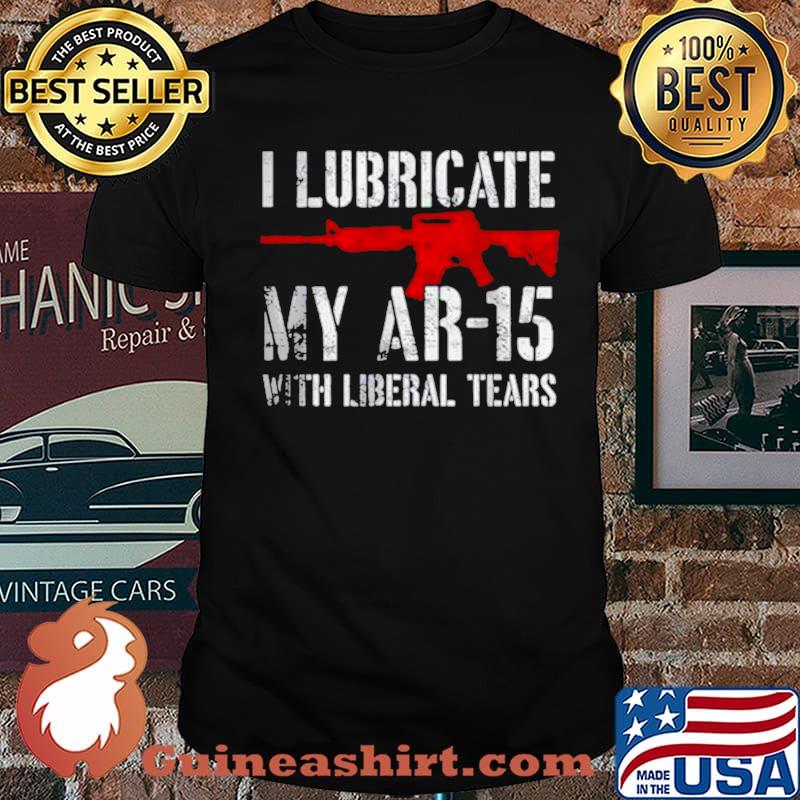 I lubricate my ar15 with liberal cum s Unisex
