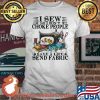 I Sew So I Dont Choke People Save A Life Send Fabric Flowers Shirt