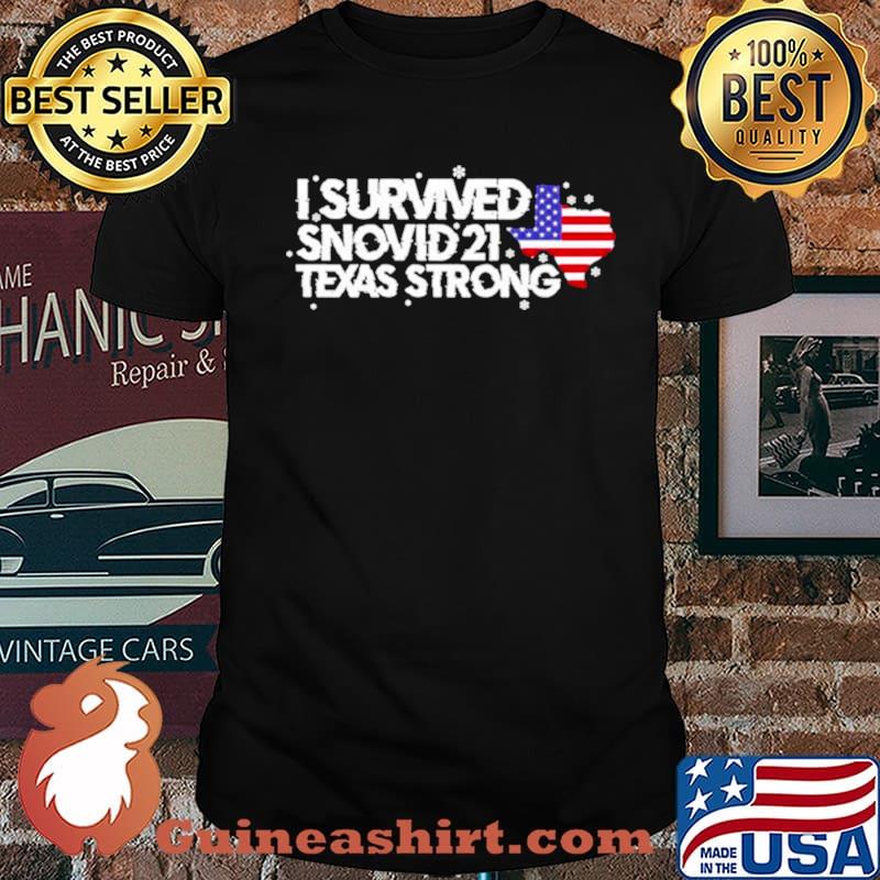 I survived Snovid 2021 Texas Strong America flag s Unisex