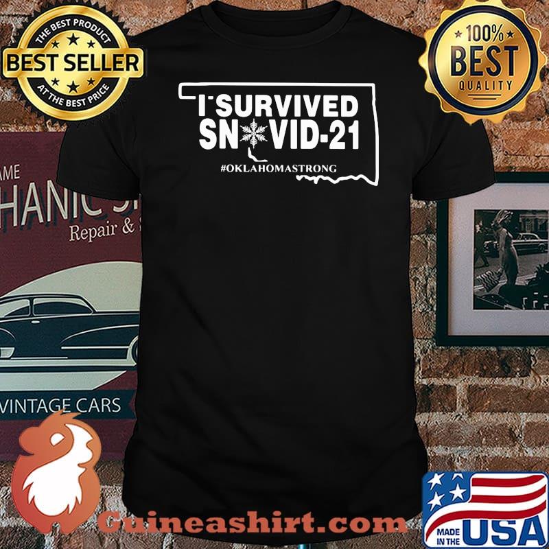 I Survived Snovid 21 Oklahoma Strong Snow Covid 19 Shirt