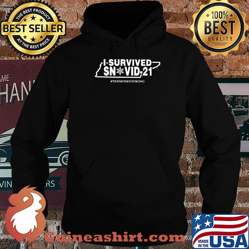 I Survived Snovid 21 Tennessee Strong Snow Covid 19 Shirt Hoodie