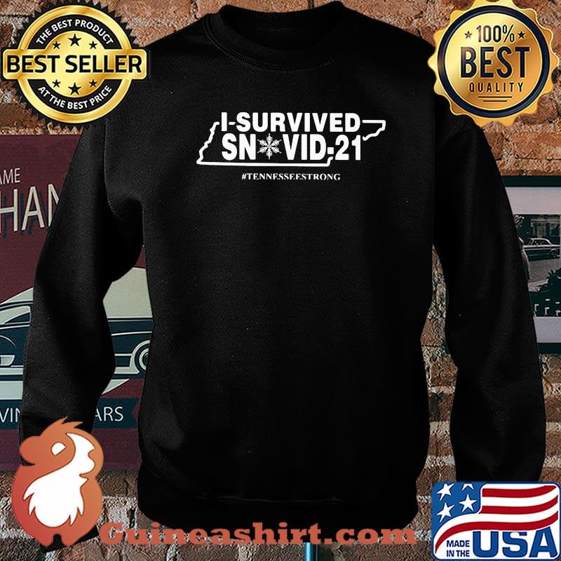 I Survived Snovid 21 Tennessee Strong Snow Covid 19 Shirt Sweater