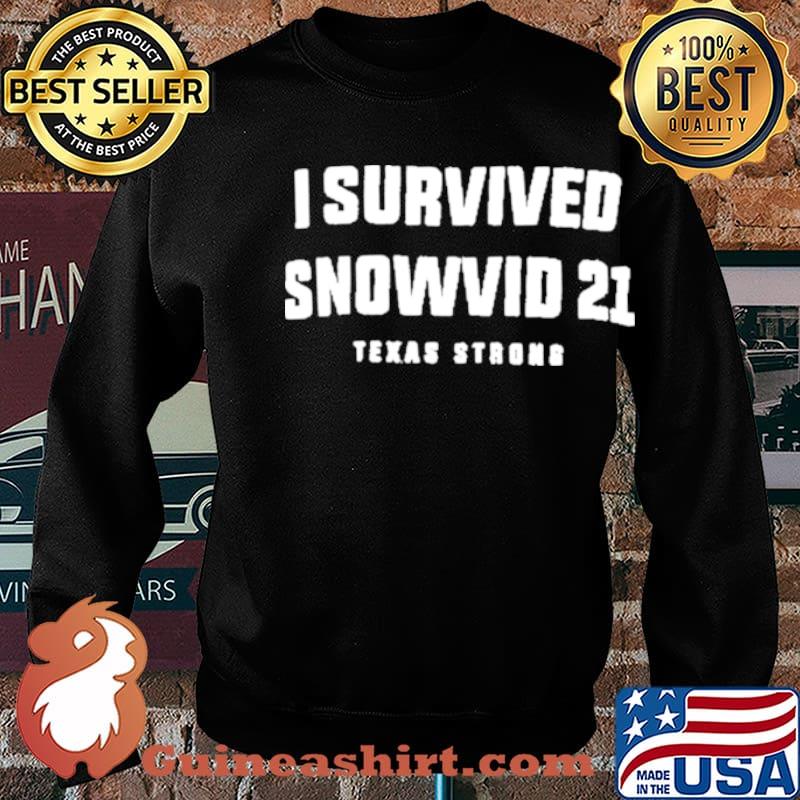 I survived Snowvid 21 Texas Strong 2021 s Sweater