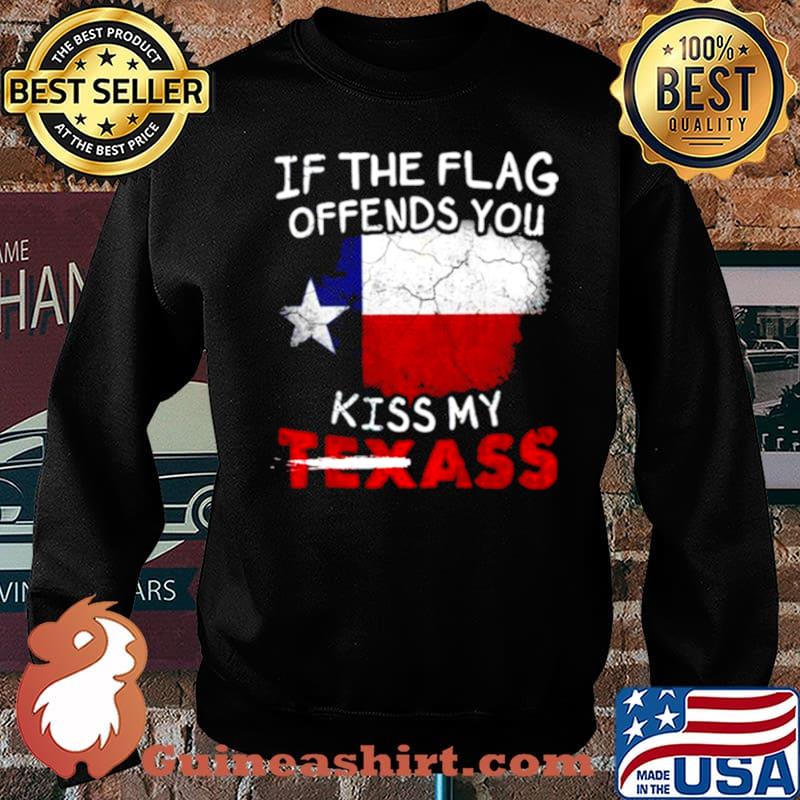 If the flag offends you kiss my Texass Sweater