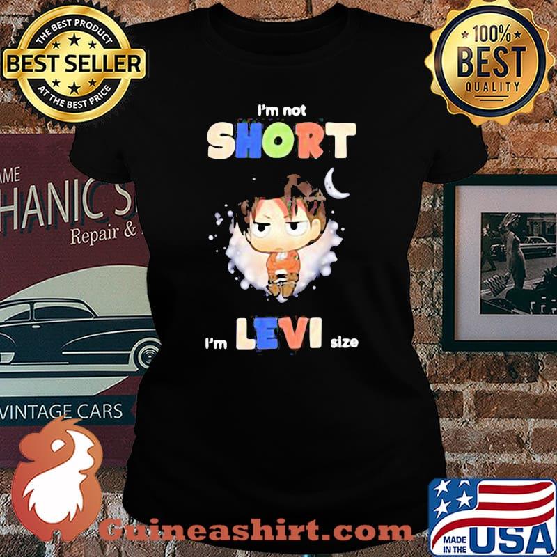 I’m Not Short I’m Levi Size Moon Shirt Laides tee