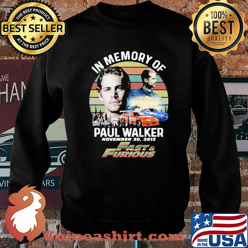 In Memory Of Paul Walker November Fast And Furious Vintage Sunset Shirt Sweater