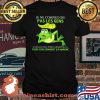 Je Ne Comprends Pas Les Gens Pour Voir Comment Ca Marche Frog Shirt