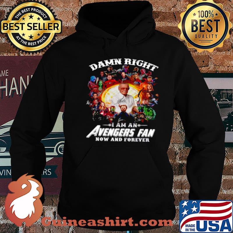 Marvel Avengers Damn Right Im An Avengers Fan Now And Forever 2021 shirt