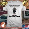 Me In The Classroom With All The Windows Open For Covid Ventilation Old Man Wear Mask Shirt