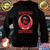 My Neigbors Listen To Grateful Dead Whether They Want To Or Not Skull Shirt Sweater