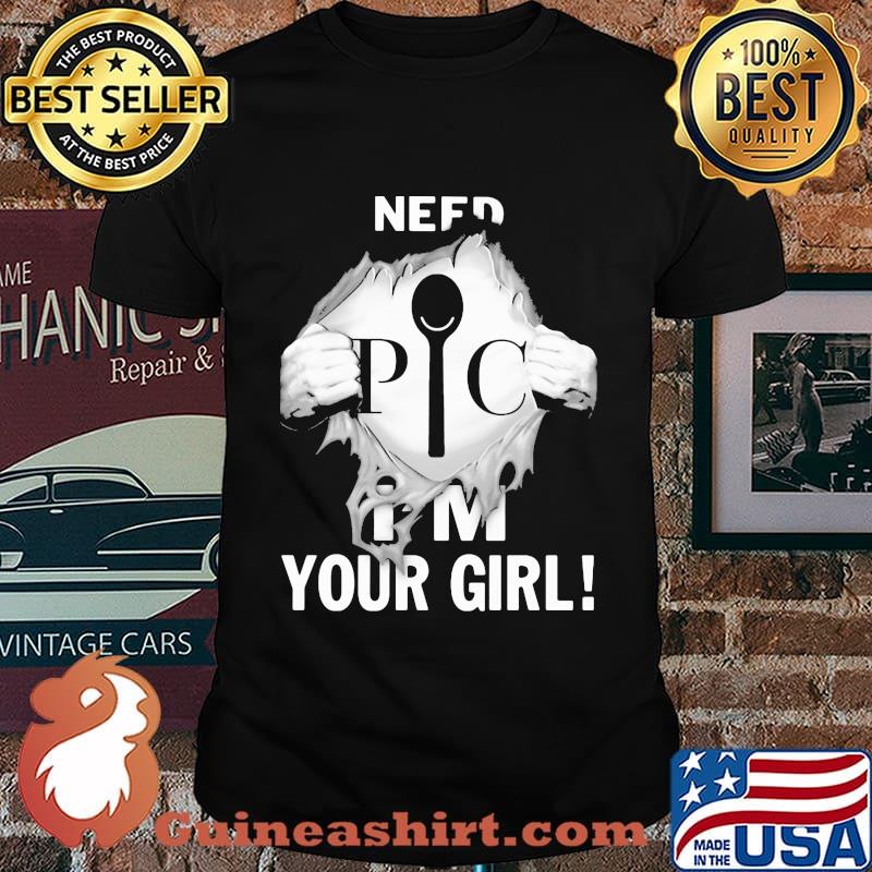 Need I’m Your Girl Pic Symbol Superman Shirt