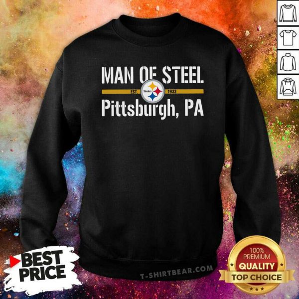 Nonplussed Man Of Steel Est 1933 Pittsburgh Steelers PA Shirt - Image 2