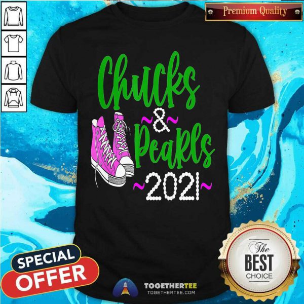 Perfect Kamala Harris Chucks And Pearls 2021 Shirt
