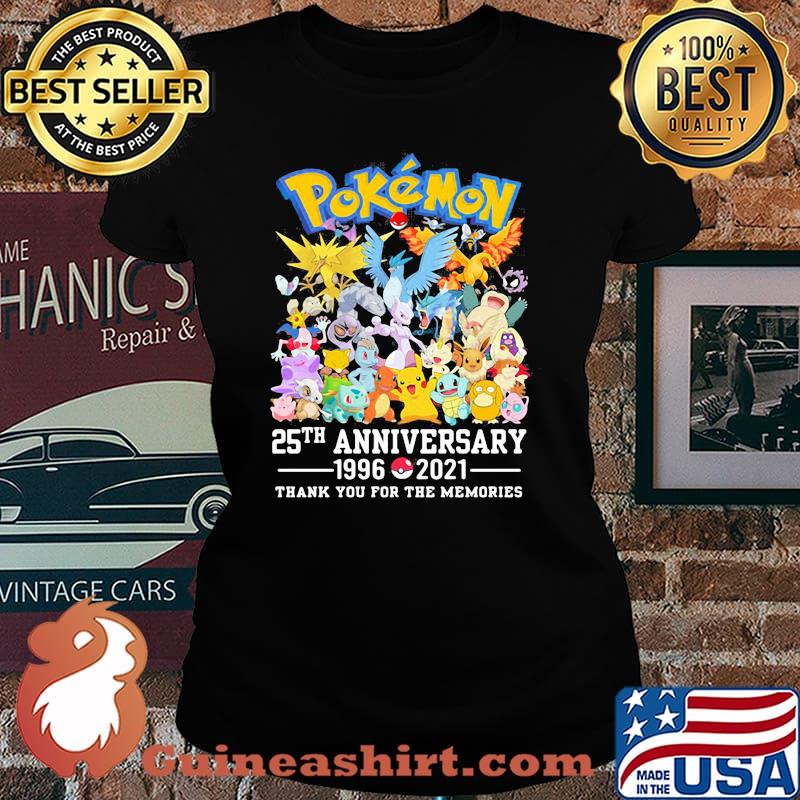 Pokemon 25th Anniversary 1996 2021 Thank You For The Memories Shirt Laides tee