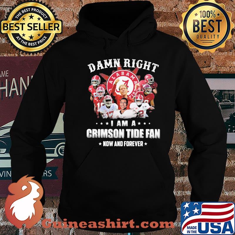 Roll Tide Alabama I Am A Crimson Tide Fan Now And Forever Shirt