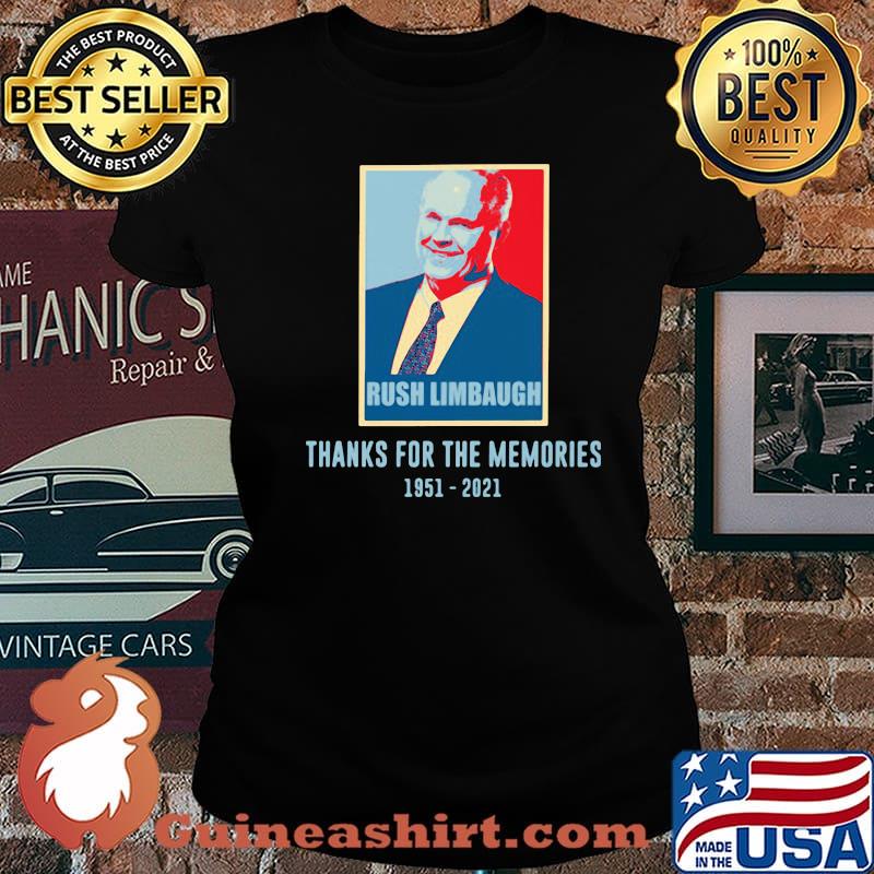 Rush Limbaugh Thanks For The Memories 1951 2021 Retro Shirt Laides tee