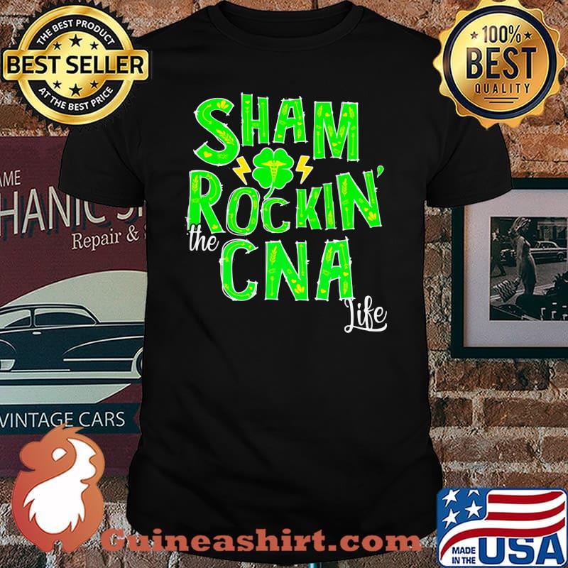 Sham Rockin The Can Life Patrick’s Day Shirt