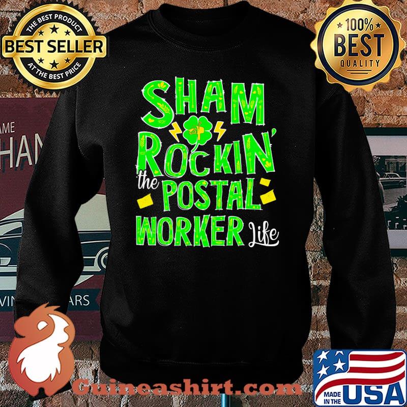 Sham Rockin The Postal Worker Life Patrick’s Day Shirt Sweater
