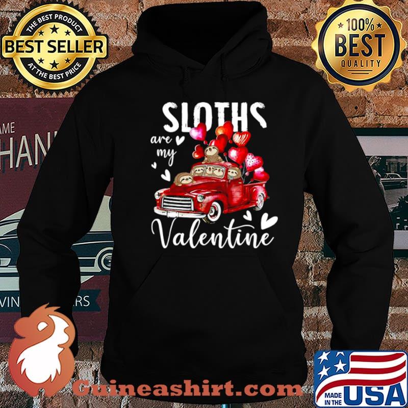 Sloths Are My Valentine shirt