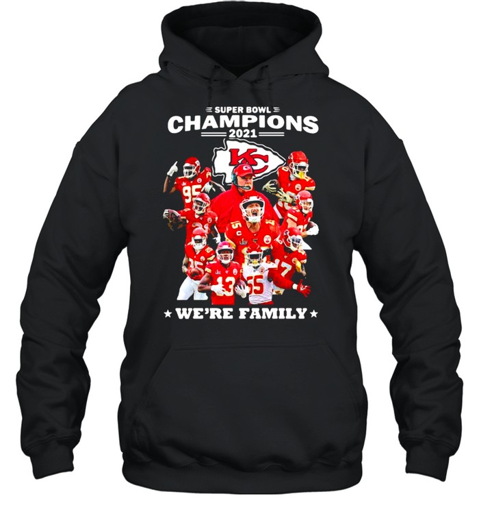 Super Bowl Champions Were Family Chiefs shirt - Image 4