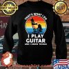 That’s What I Do I Play Guitar And Know Things Sunset Vintage Shirt Sweater