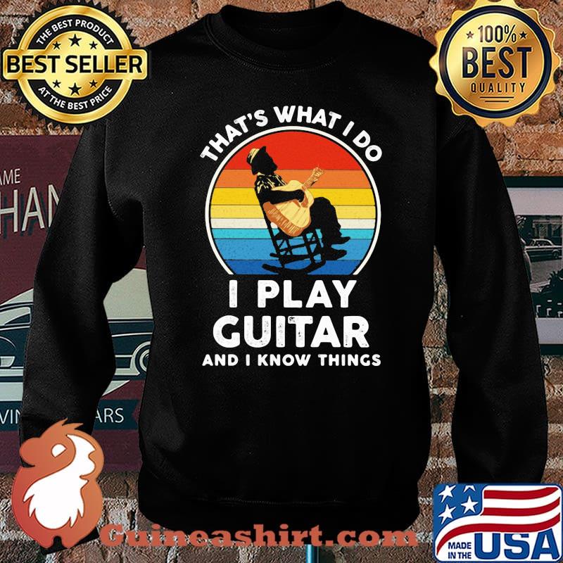 That’s What I Do I Play Guitar And Know Things Sunset Vintage Shirt Sweater