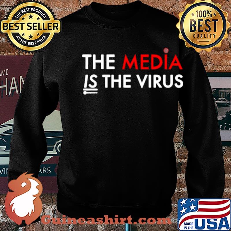 The Media Is The Sickness Is The Virus s Sweater