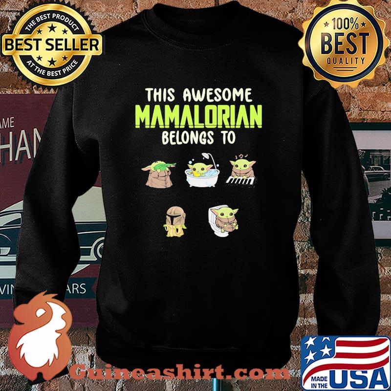 This Awesome Mamalorian Belongs To Baby Yoda Jack Chloe Miley Brad Shirt Sweater