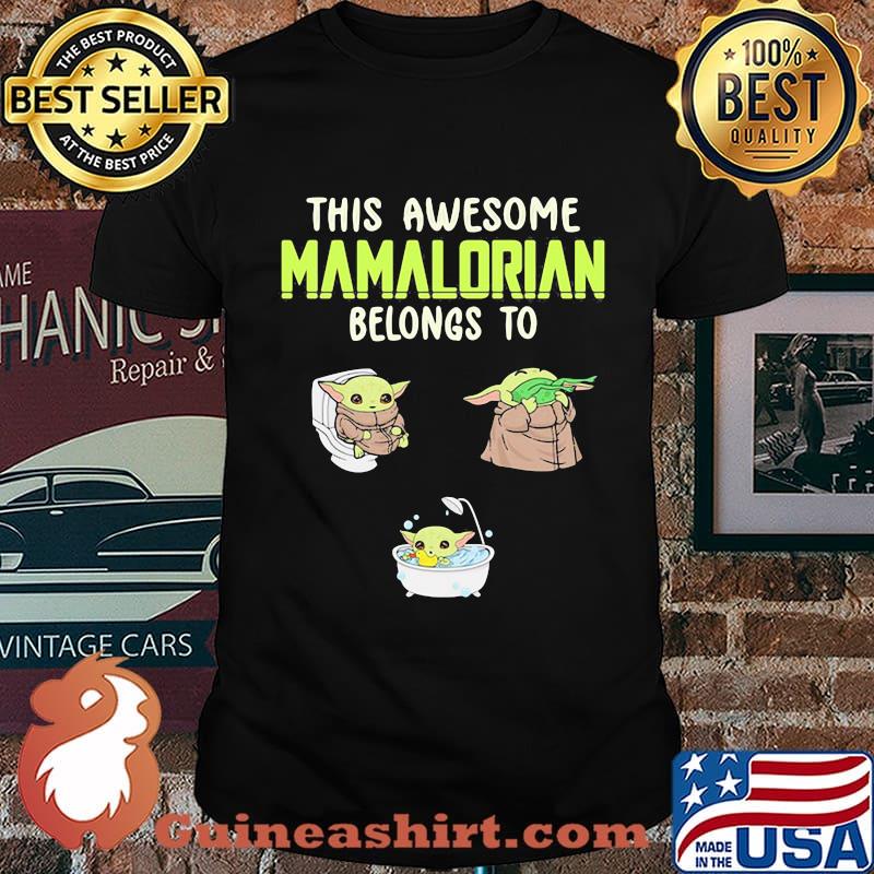 This Awesome Mamalorian Belongs To Jack Chloe Jugtin Baby Yoda Shirt