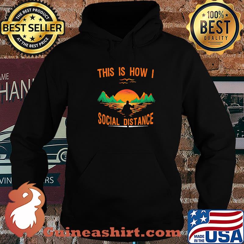 This Is How I Social Distance Sunset Shirt Hoodie