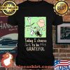 Today I Choose To Grateful Snoopy Charlie Brown Woodstock Shirt