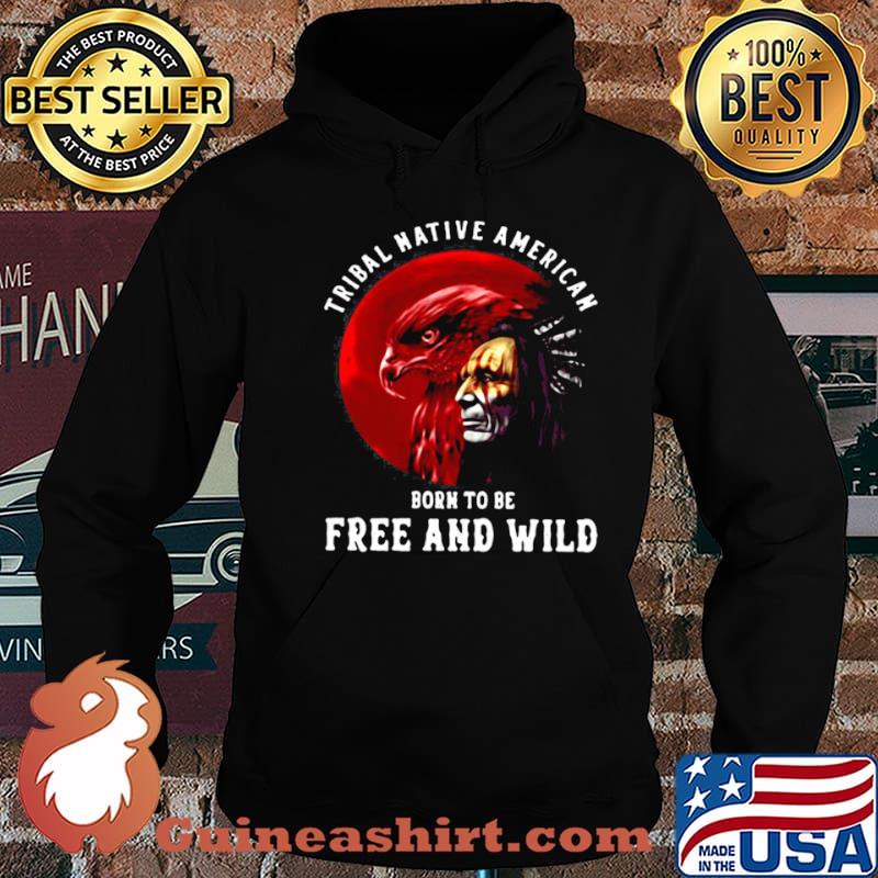 Tribal Native American Born To Be Free And Wild Sunset shirt