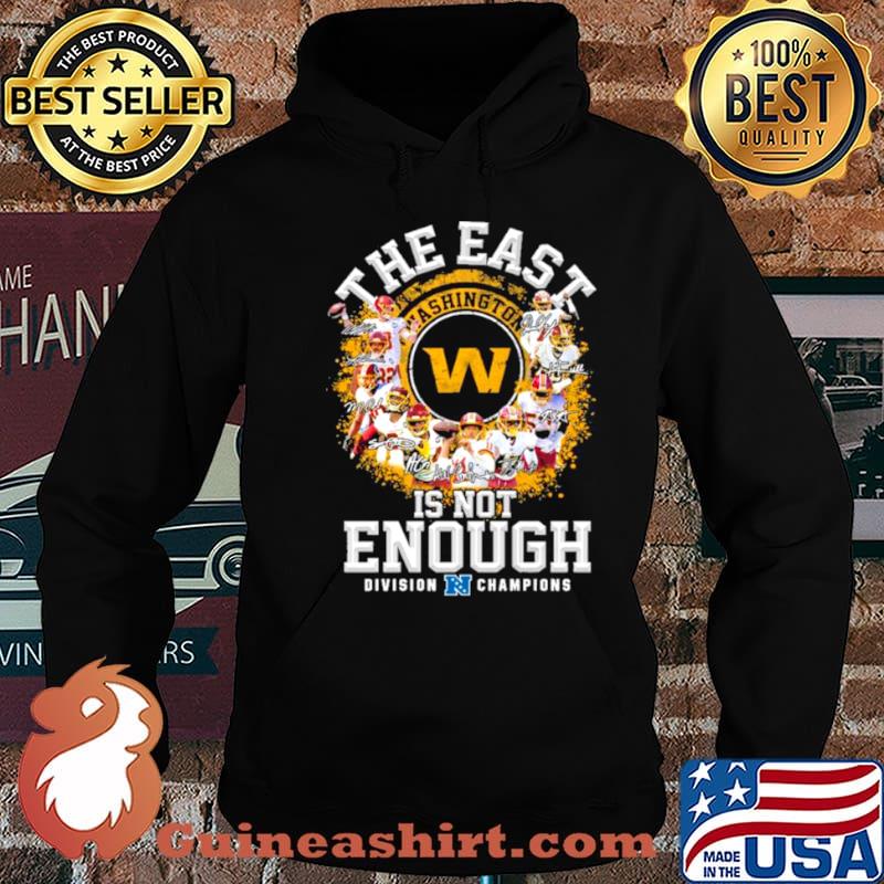 Washington football team signed the east is not enough division champions 2021 shirt