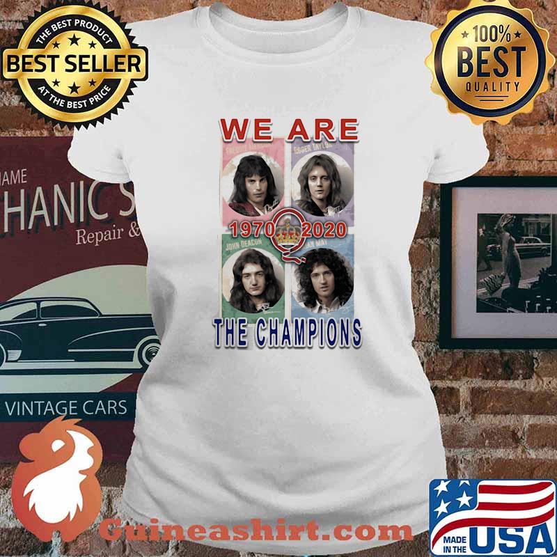 We Are The Champions 1970 2020 Queen Freddie Shirt Ladies tee