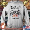 When Life Throws You A Curve Lean Into It Superbike Flowers Shirt Sweater