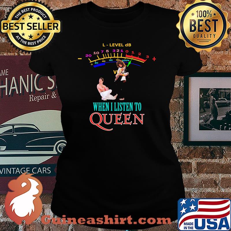 When Listen To Queen Rainbow Shirt Laides tee