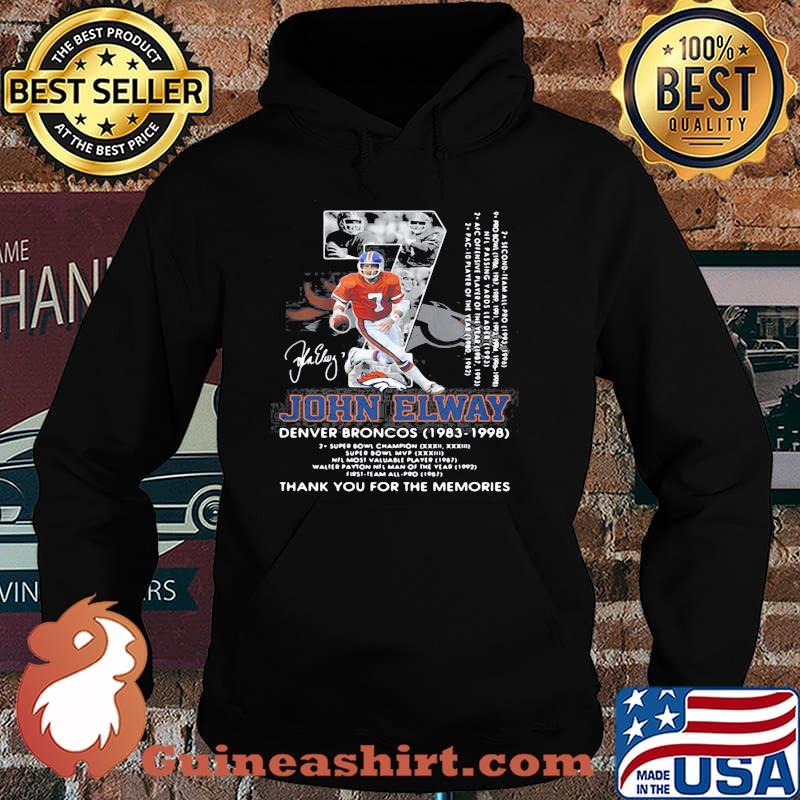 07 john elway denver broncos 1983-1998 thank you for the memories signature Shirt Hoodie