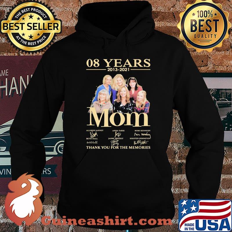 08 Years 2013 2021 Mom Thank You For The Memories Signature Shirt Hoodie