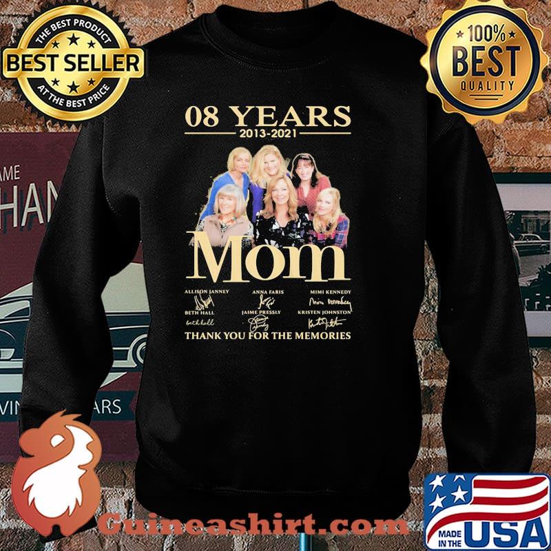 08 Years 2013 2021 Mom Thank You For The Memories Signature Shirt Sweater