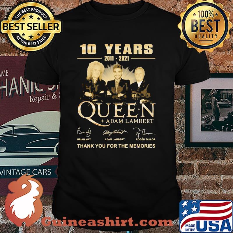 10 Years 2011 2021 Queen Adam Lambert Thank You For The Memories Signature Shirt