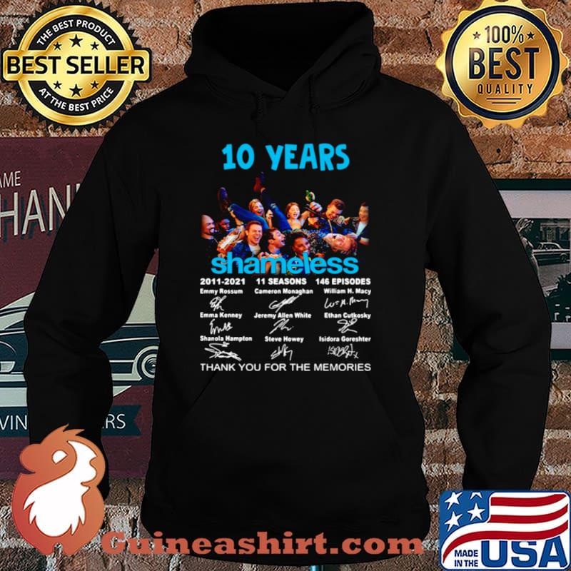 10 years Shameless 2011 2021 11 seasons 146 episodes thank you for the memories signatures Hoodie