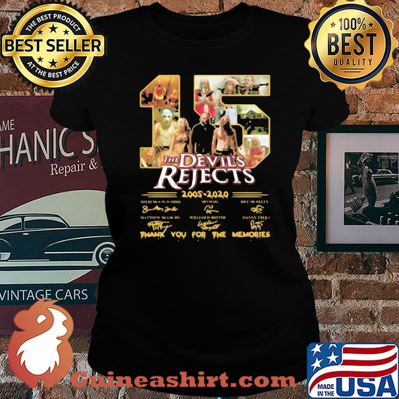 15 The Devil39S Rejects 2005 2020 Thank You For The Memories Signature Shirt Laides tee