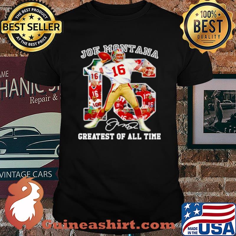 16 Joe Montana greatest of all time signature NFl shirt