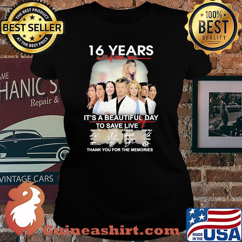 16 Years 2005 2021 It’s A Beautiful Day To Save Live Thank You For The Memories Signature Shirt Laides tee