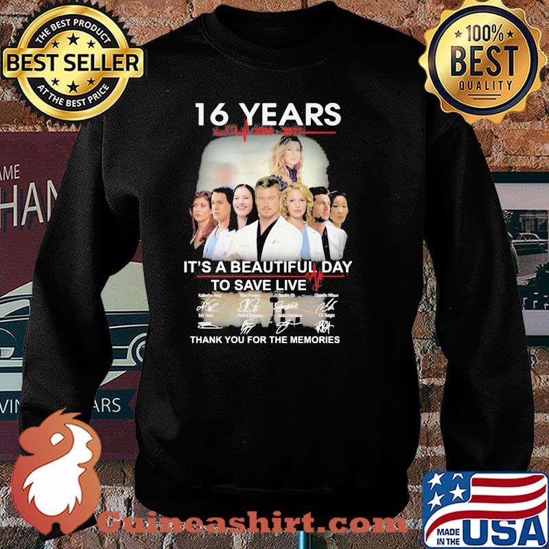 16 Years 2005 2021 It’s A Beautiful Day To Save Live Thank You For The Memories Signature Shirt Sweater