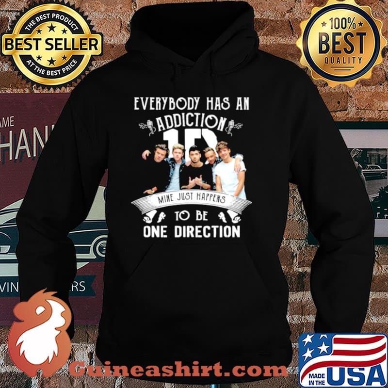 Everybody Has An Addiction Mine Just Happens To Be One Direction Hoodie