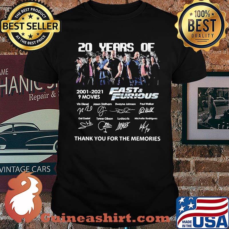 20 Years Of 2001 2021 9 Movies Fast And Furious Signature Thank You For The Memories Shirt