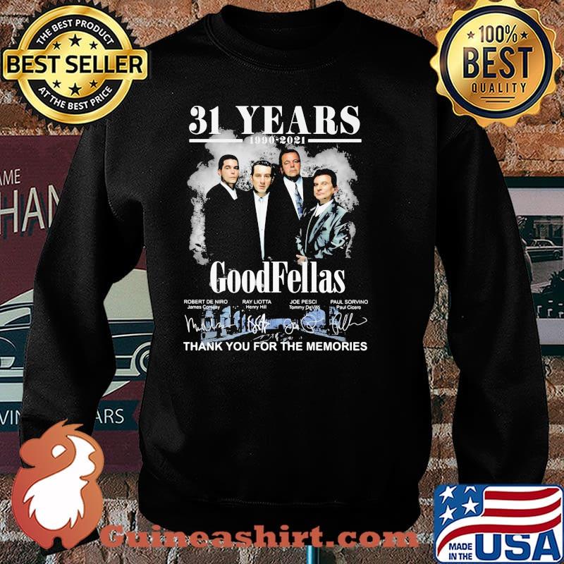 31 Years 1990 2021 Goodfellas Thank You For The Memories Signature Shirt Sweater