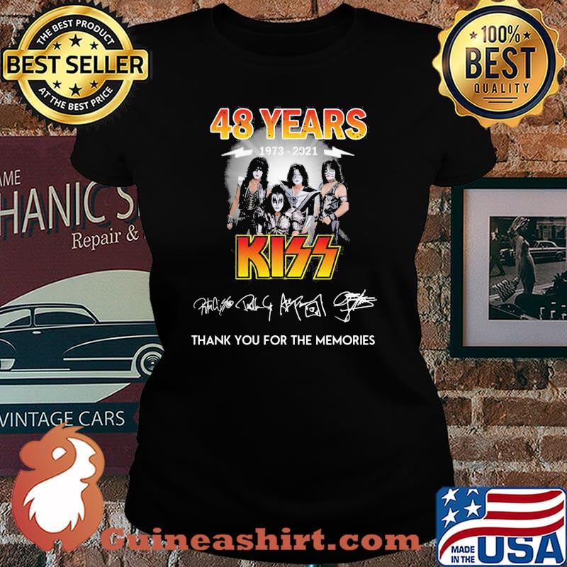 48 Years 1973 2021 Kiss Thank You For The Memories Signature Shirt Laides tee